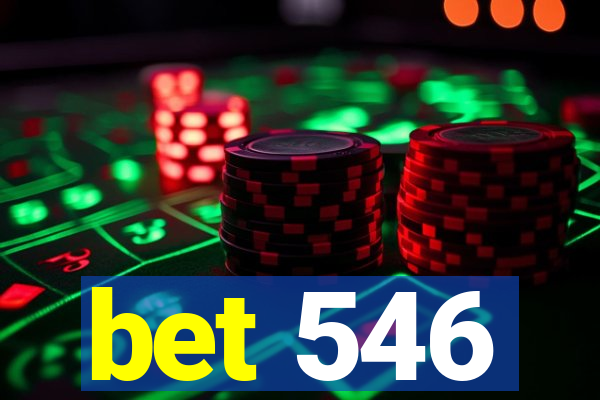 bet 546